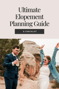 Ultimate Elopement Planning Guide & Checklist