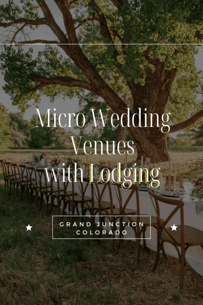 Micro Wedding Venues with Lodging in Grand Junction Colorado