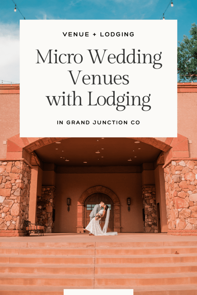 Micro Wedding Venues with Lodging in Grand Junction Colorado